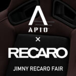【5.13 - 5.14】JIMNY RECARO FAIR in APIO